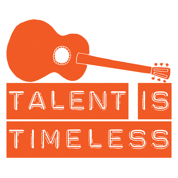Talent Is Timeless